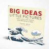 Big Ideas Little Pictures by Jono Hey - Sketchplanations