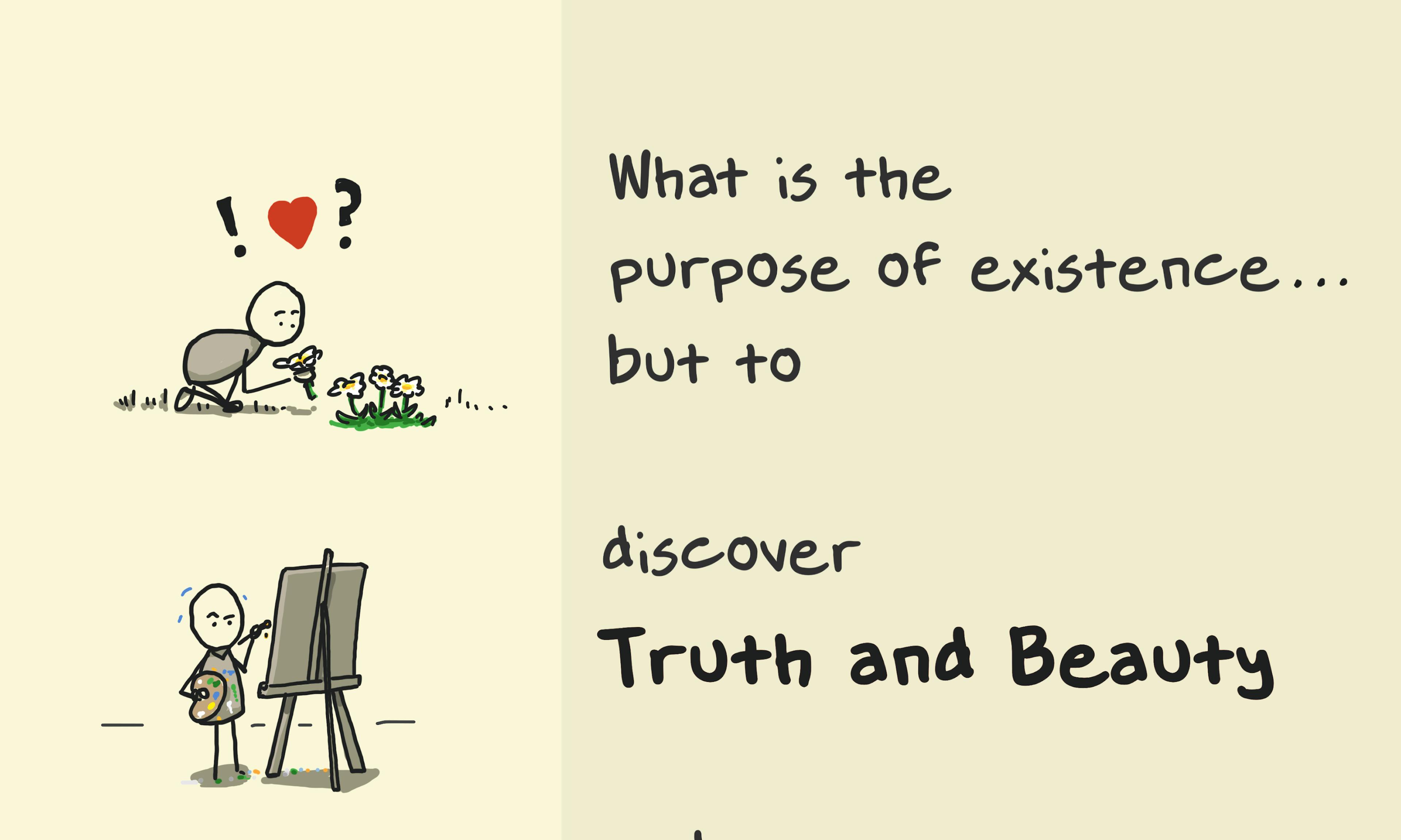 Brenda Ueland quote: What is the purpose of existence but to discover truth and beauty and share it with others? showing a person finding a flower, painting it, and then enjoying seeing others experience the same emotions they did