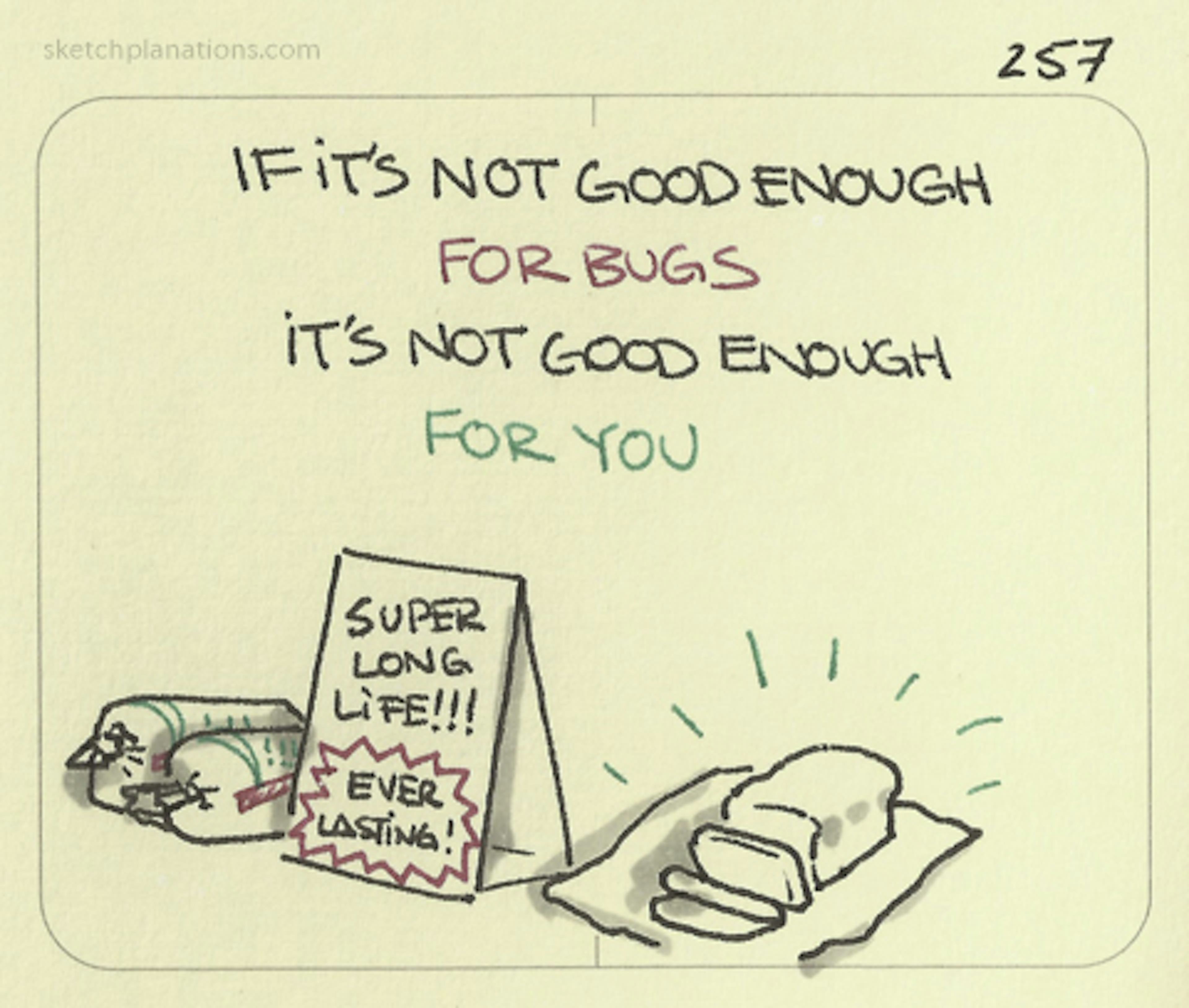 If its not good enough for bugs, it’s not good enough for you - Sketchplanations
