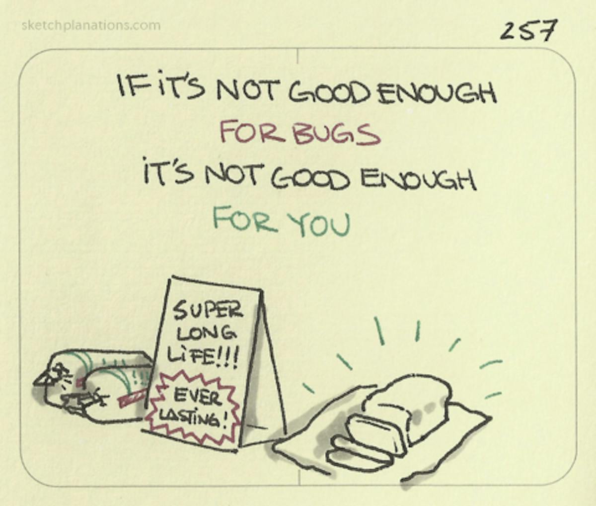 If Its Not Good Enough For Bugs It S Not Good Enough For You Sketchplanations If Its Not Good Enough For Bugs It S Not Good Enough For You Sketchplanations