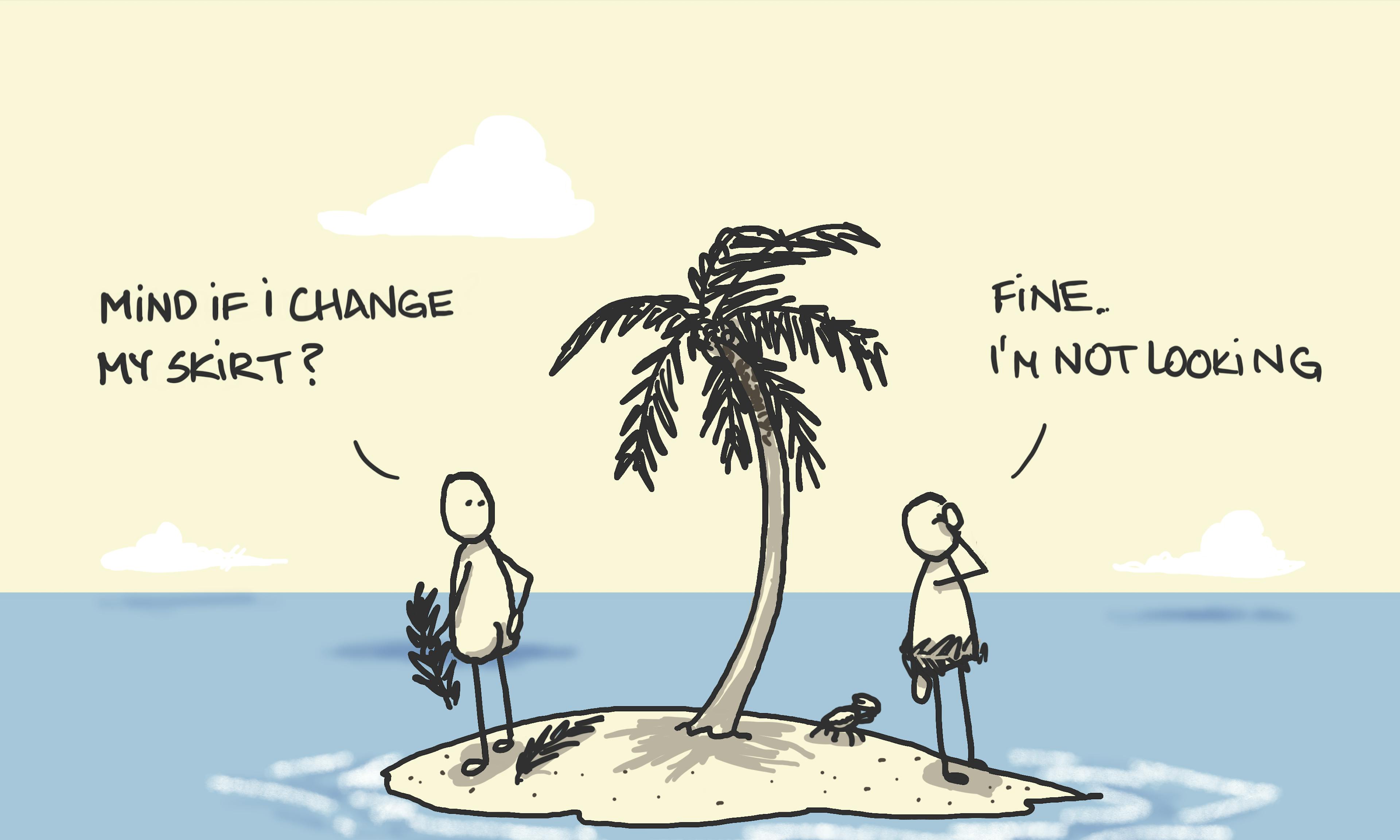 Two people on a desert island trying to find some privacy