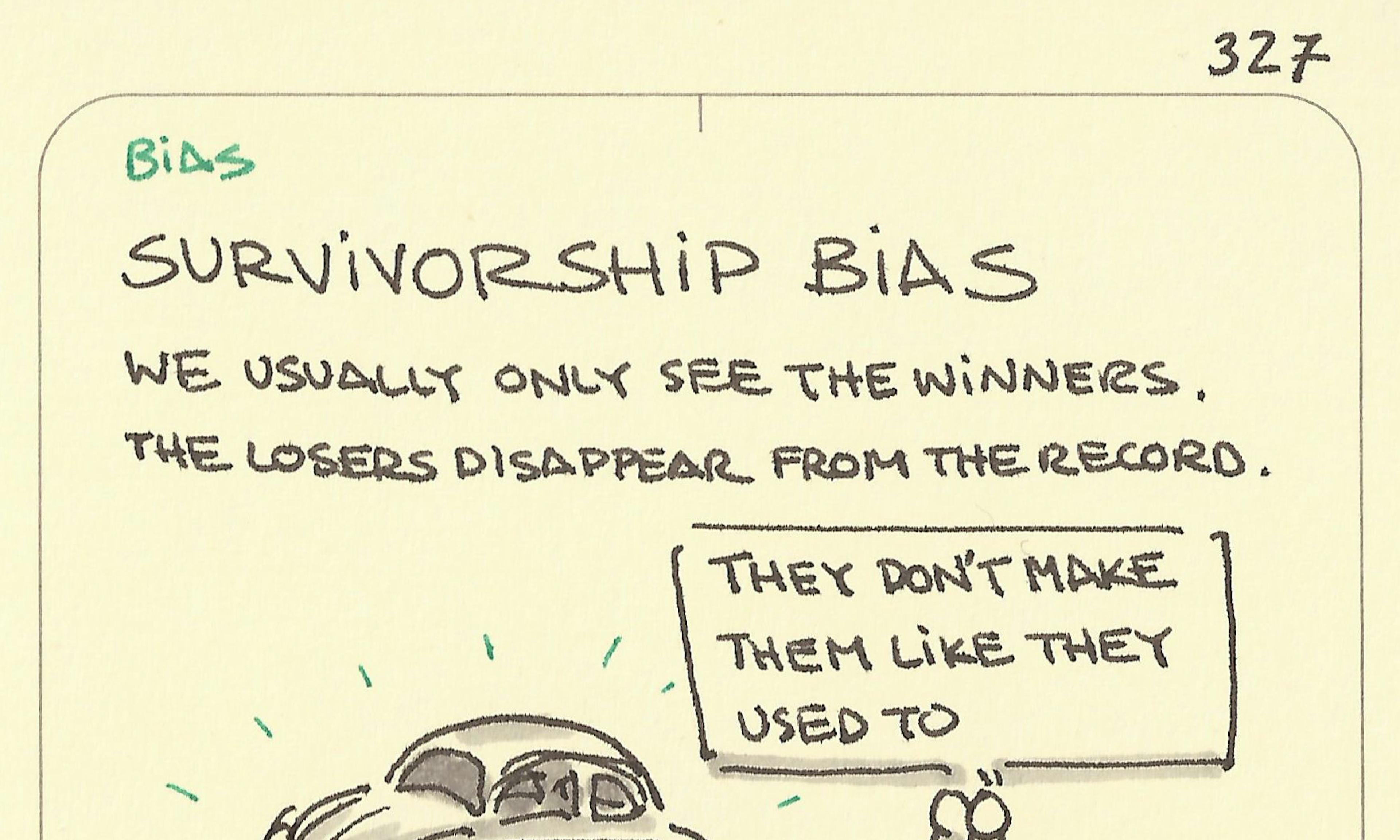 Survivorship Bias illustration: two onlookers enjoy the long-lasting, successful design of the fun, iconic Volkswagen Beetle car. One says to the other "They don't make them like they used to" - ignoring the fact that the product they see is undoubtedly the result of many failed prototype designs.