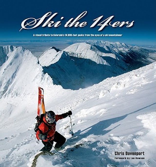 Ski the 14'ers by Chris Davenport