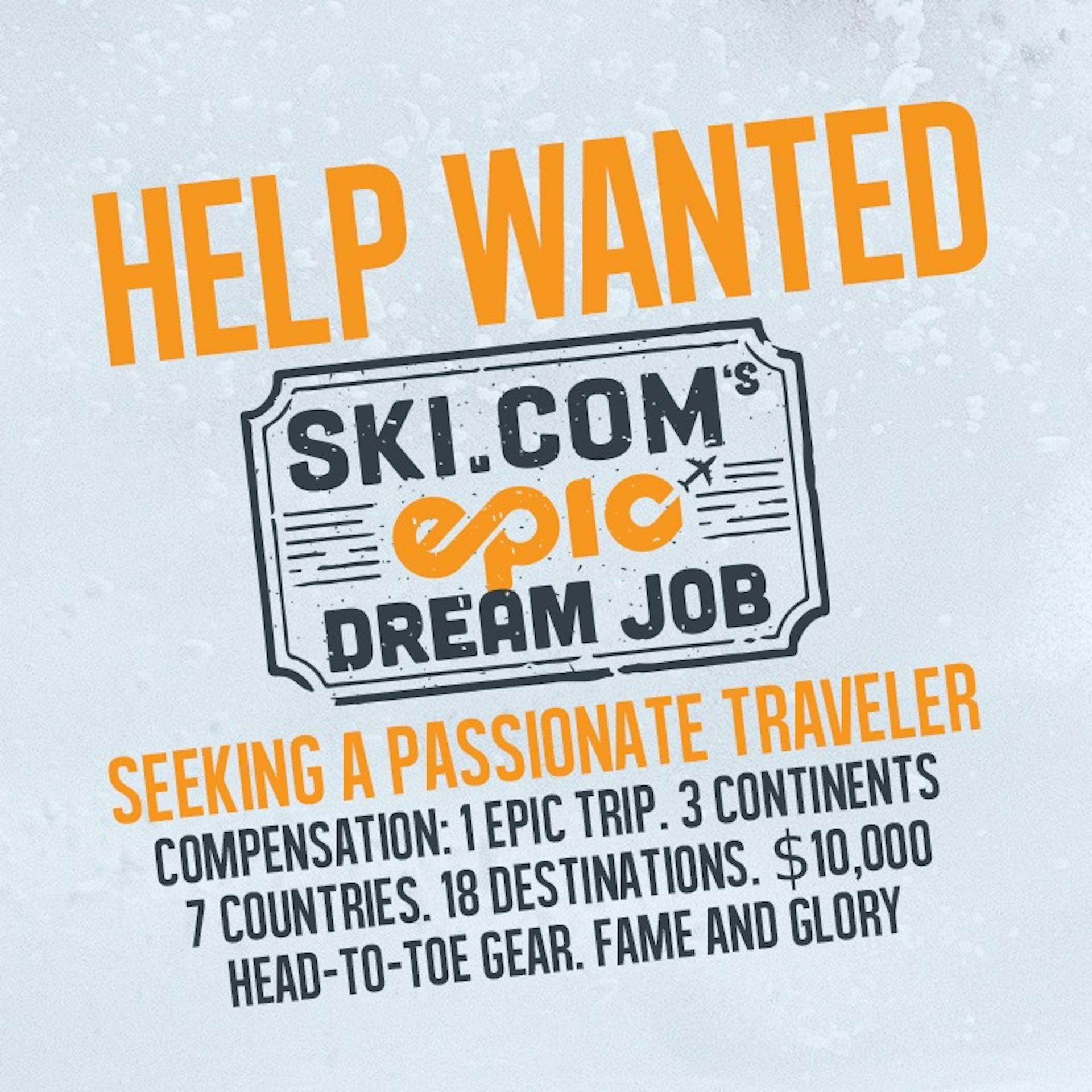 ski.com's epic dream job, dream job, ski.com job, ski the world,