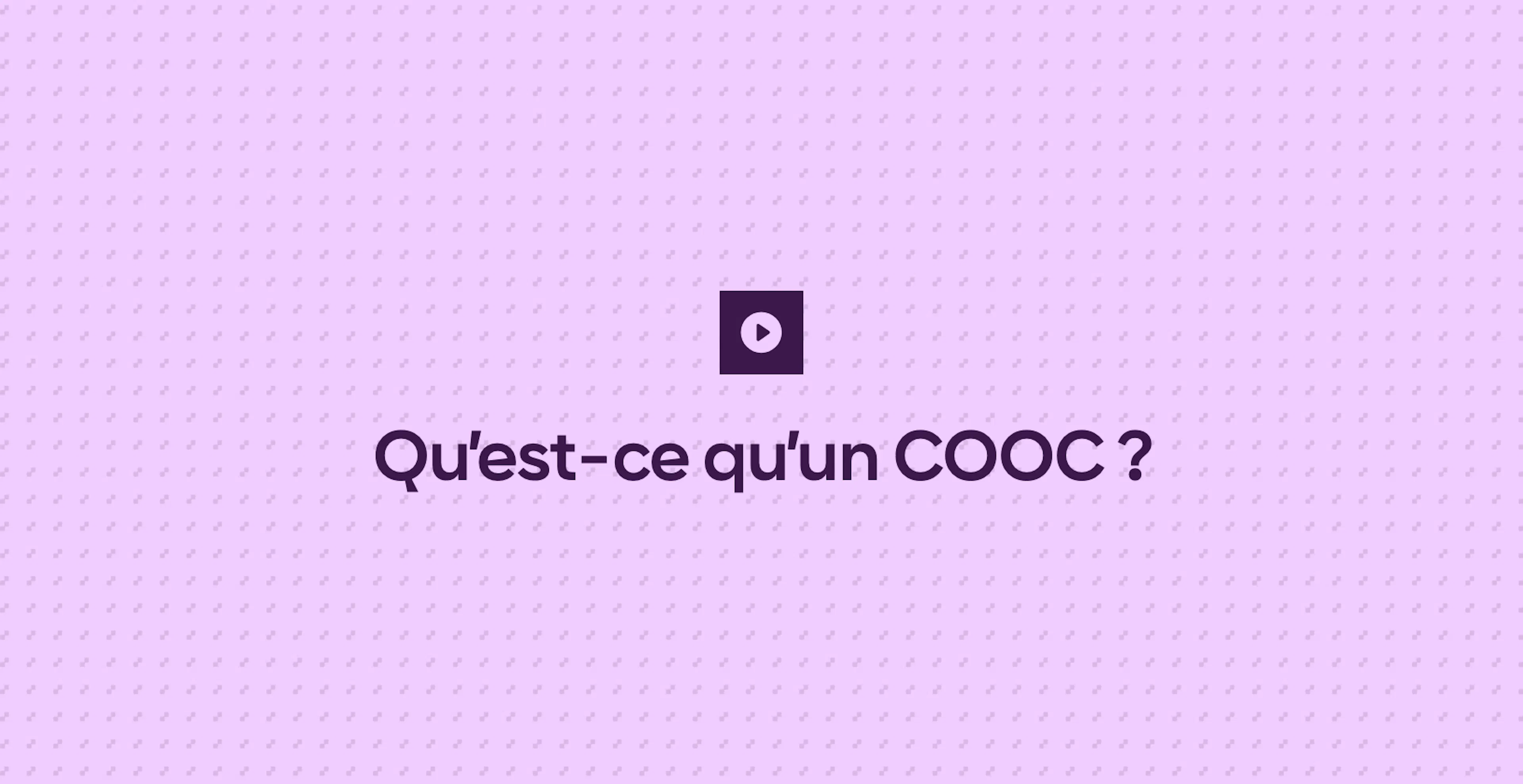 Qu’est-ce qu’un COOC ?
