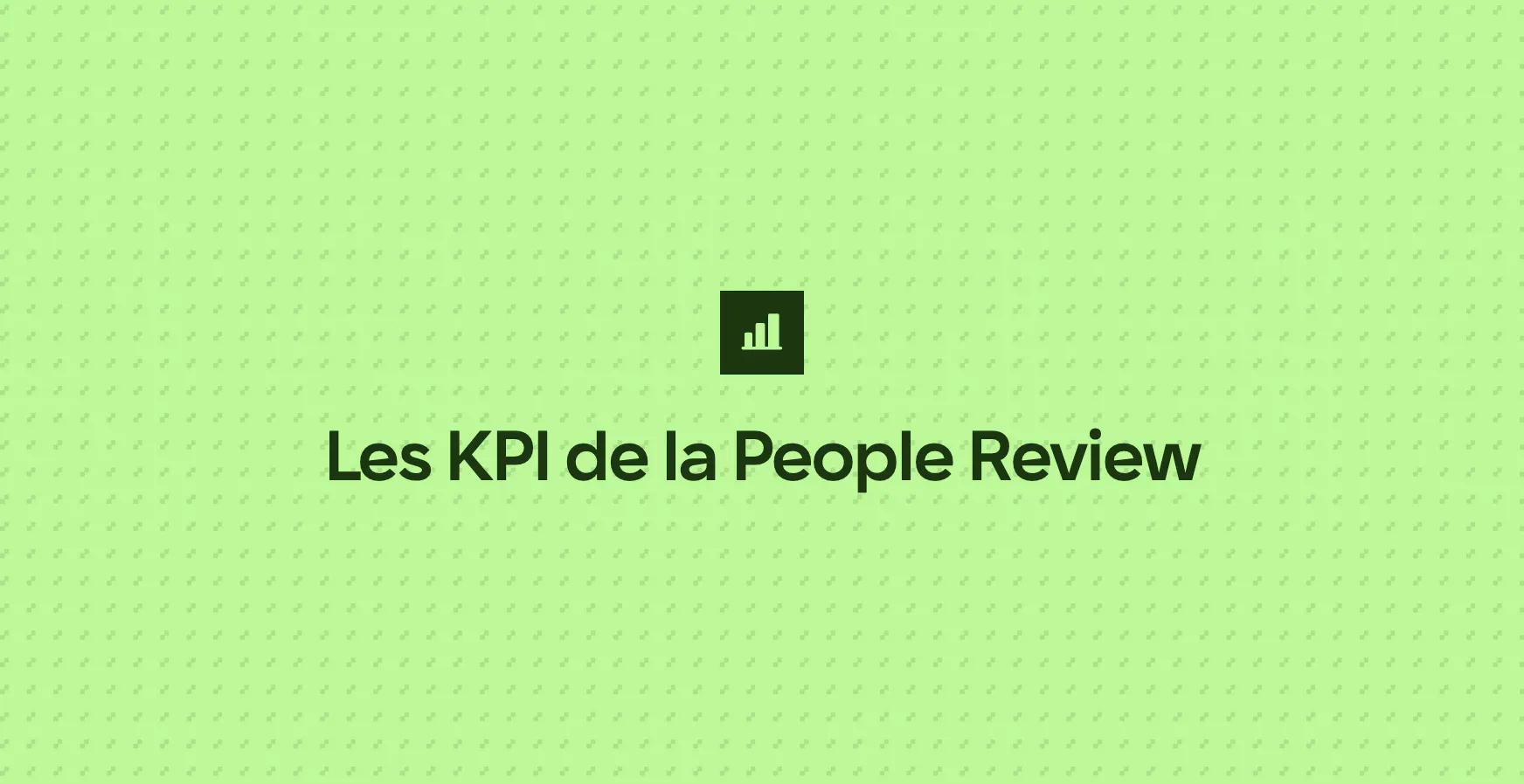 Les KPI de la People Review