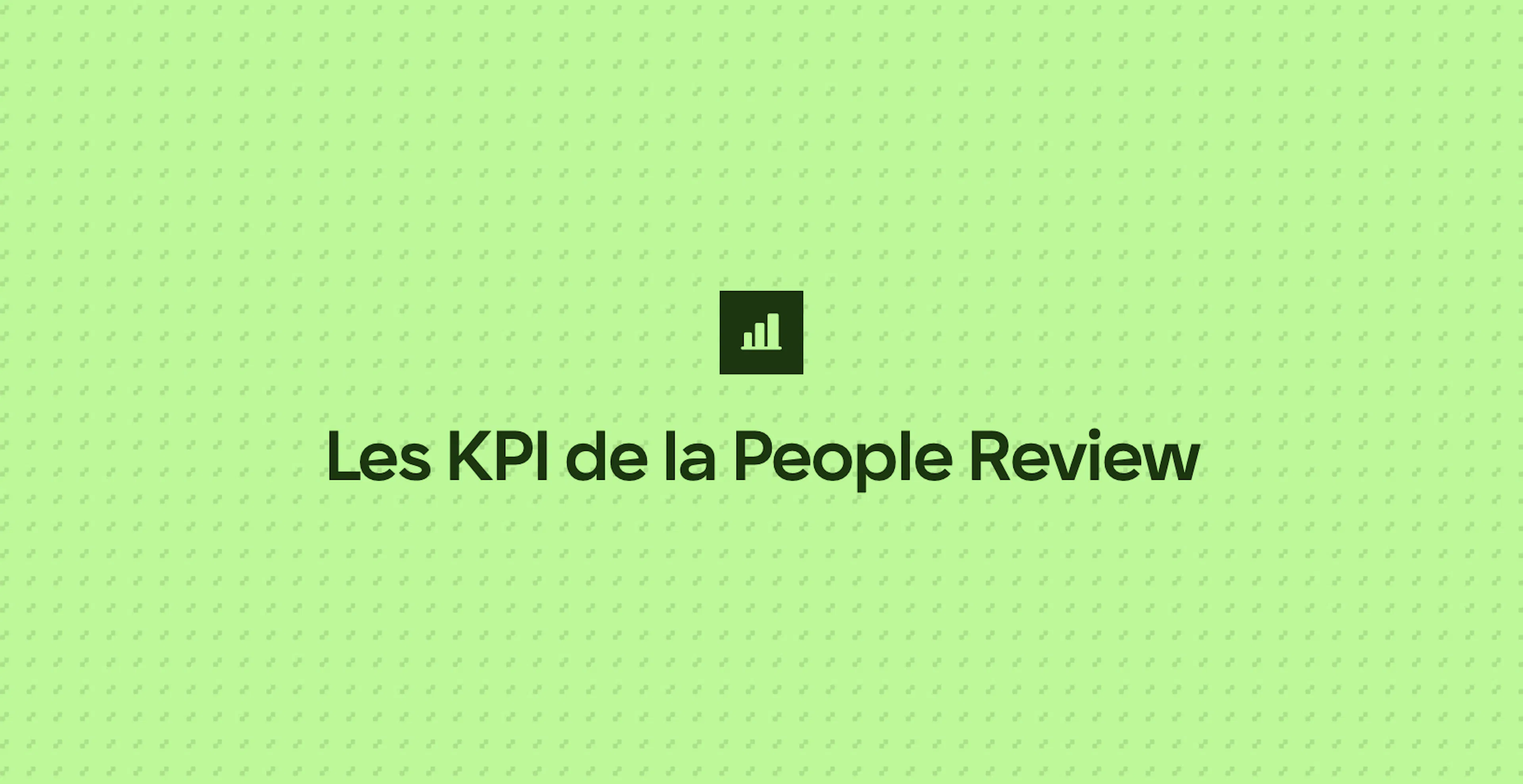 Les KPI de la People Review