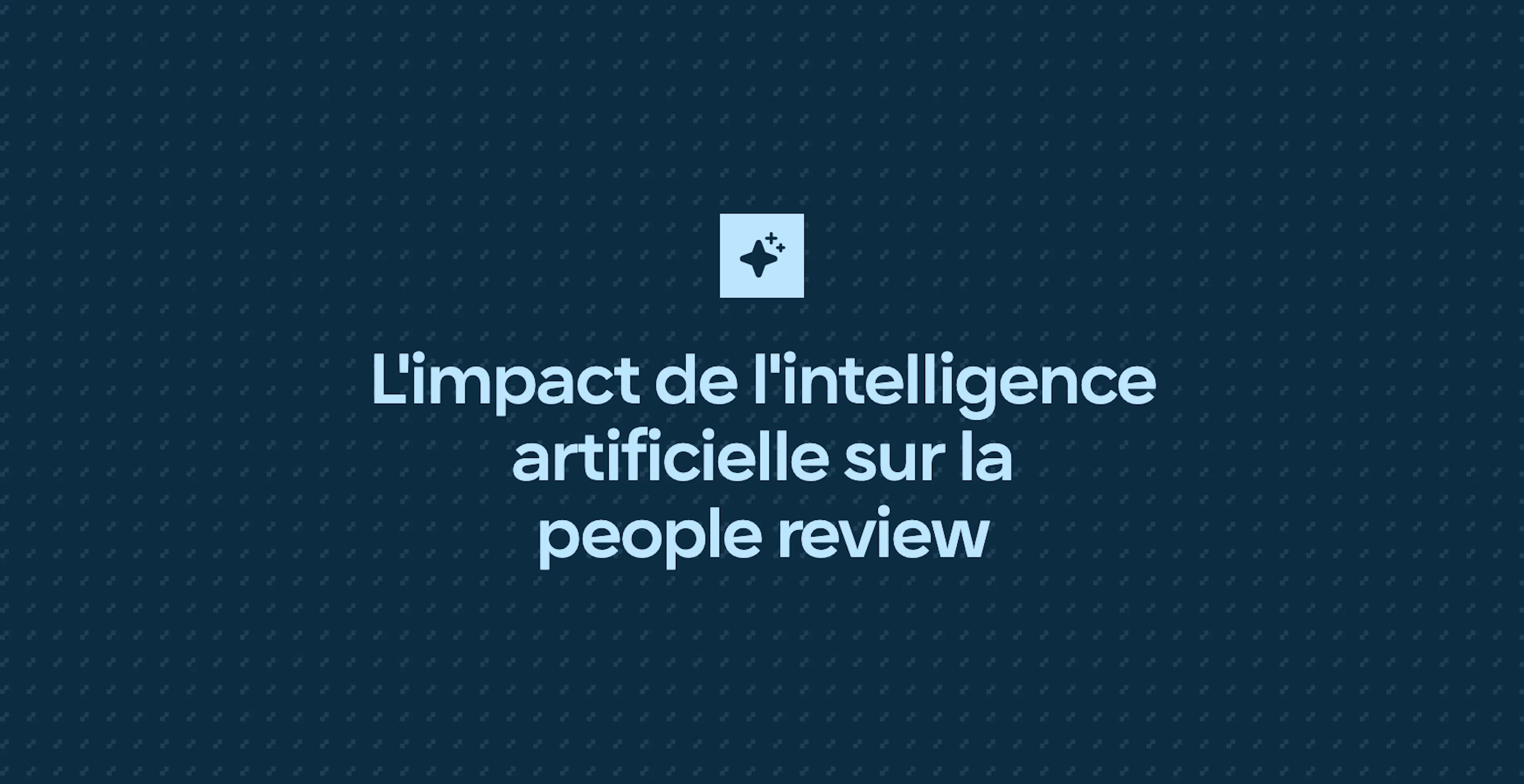 L'impact de l'intelligence artificielle sur la people review