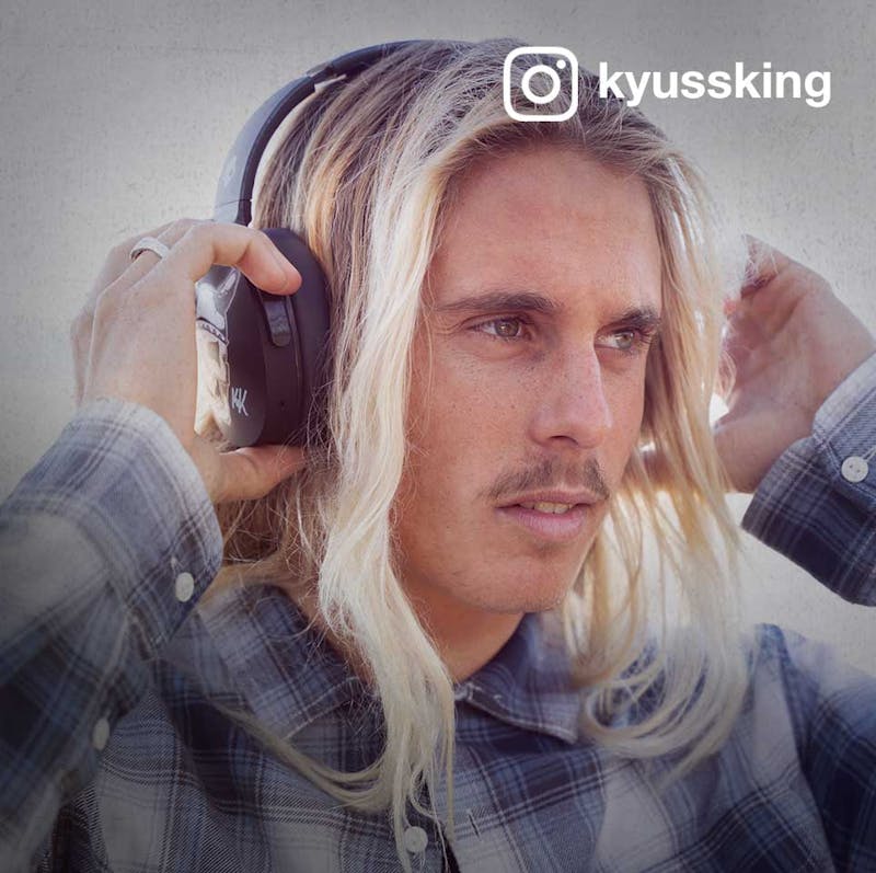 Kyuss finds his frequency when surfing, creating art, jamming, training, meditating or listening to music in his downtime, he also loves Grind Fuel Earbuds