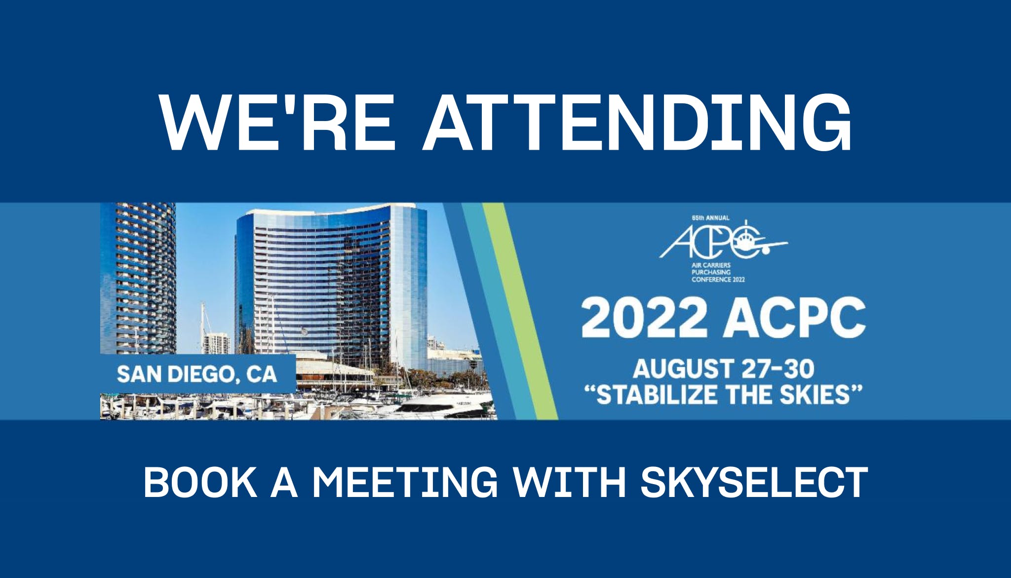 We're attending the 2022 ACPC Conference — SkySelect