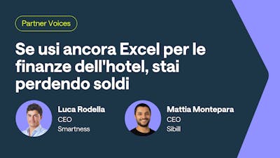 Se usi ancora Excel per le finanze dell’hotel, stai perdendo soldi (e tempo prezioso)