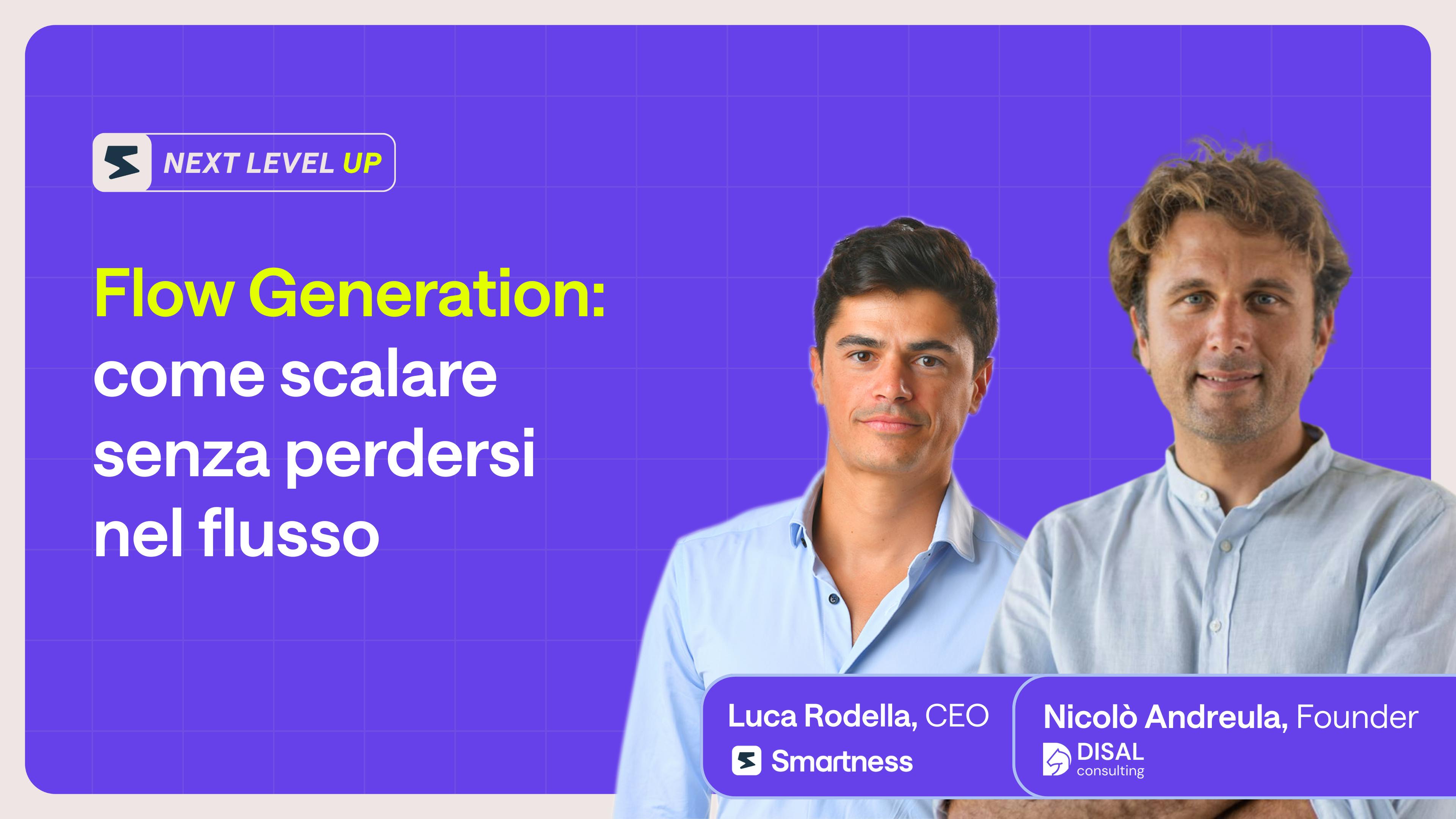 Flow Generation: come scalare senza perdersi nel flusso