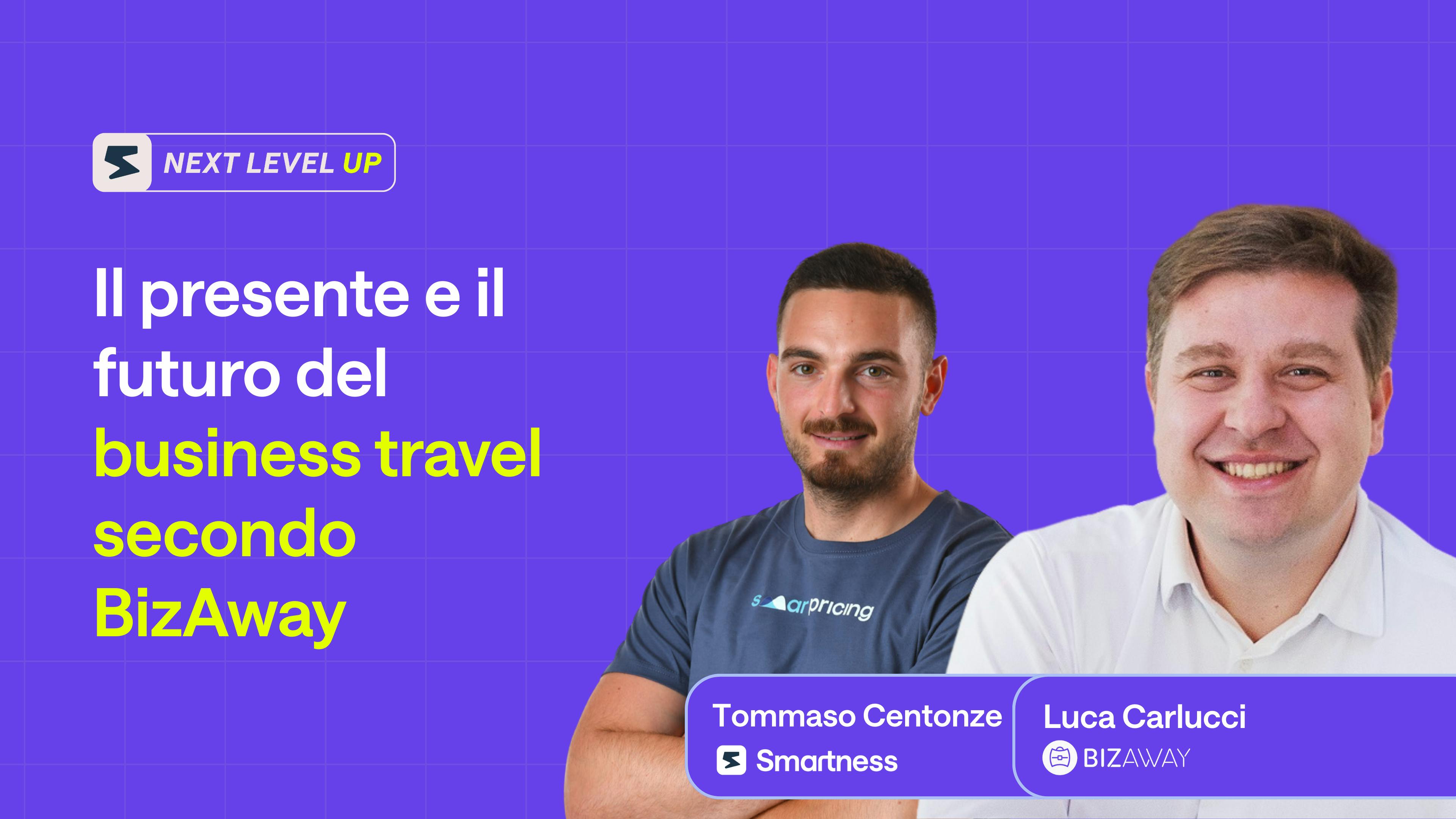 Presente e futuro del business travel secondo BizAway