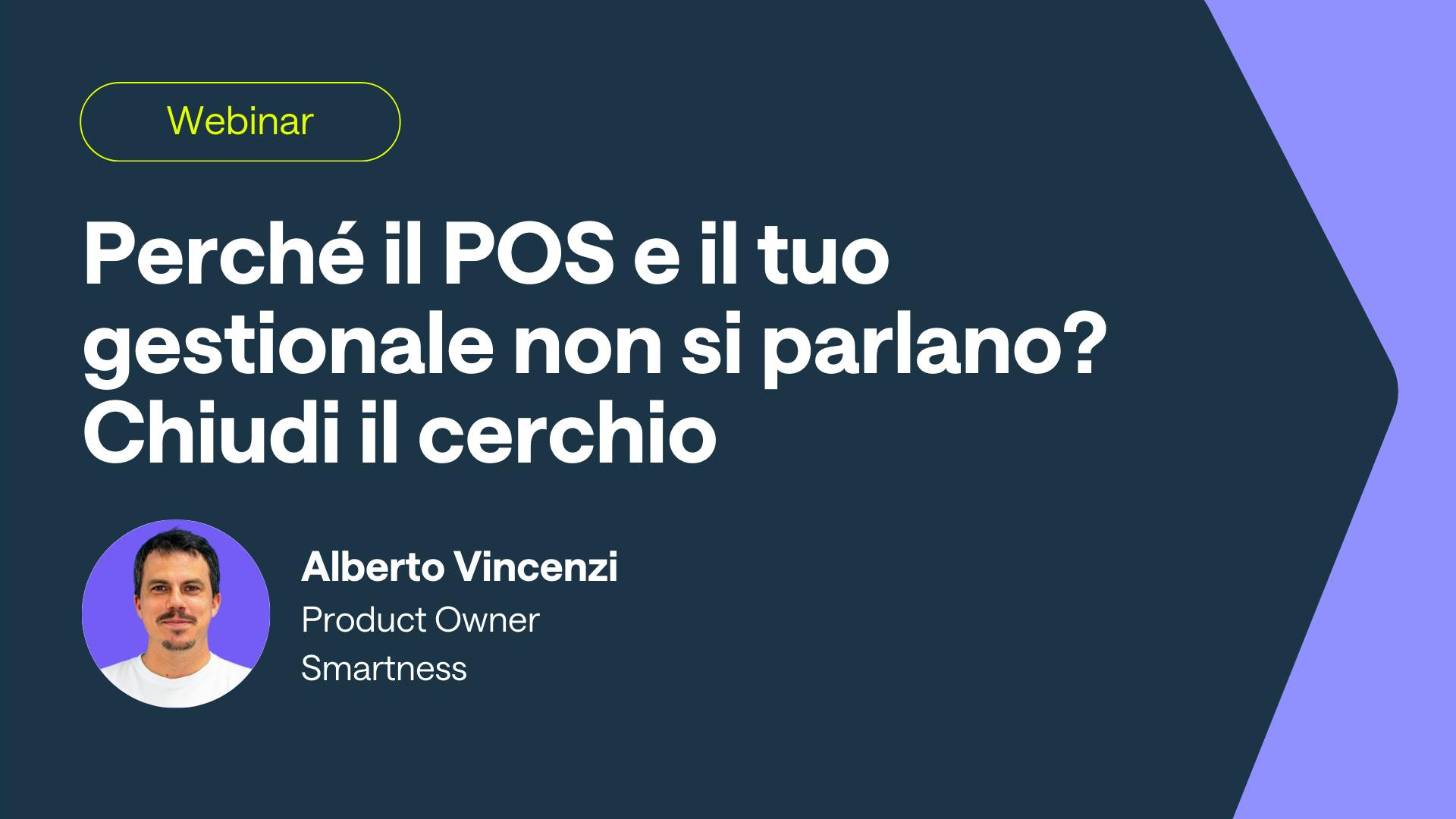 Webinar - Perché il POS e il tuo gestionale non si parlano? Chiudi il cerchio