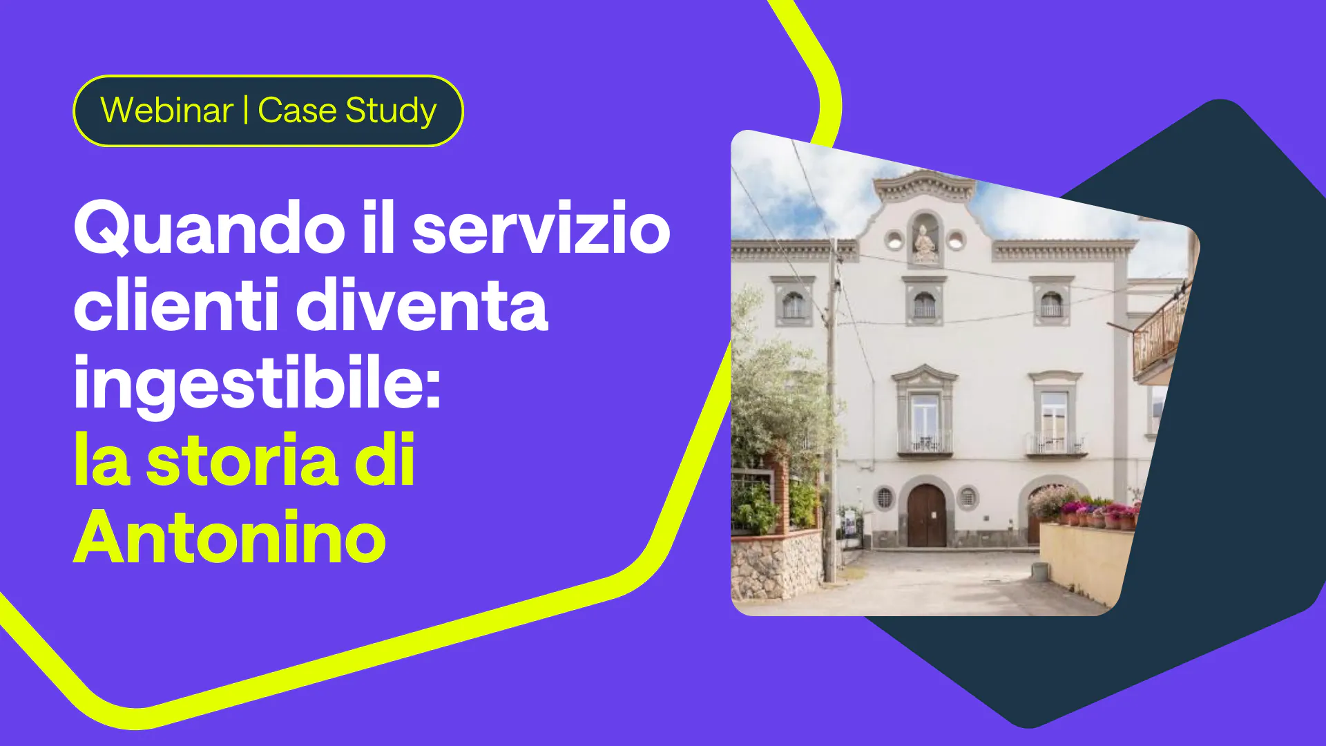 Quando il servizio clienti diventa ingestibile: la storia di Antonino