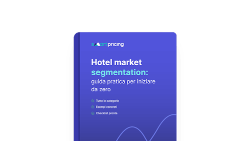 Hotel market segmentation: guida pratica per iniziare da zero