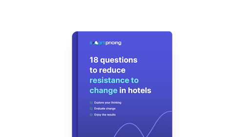 18 questions to reduce resistance to change in hotels - Smartpricing