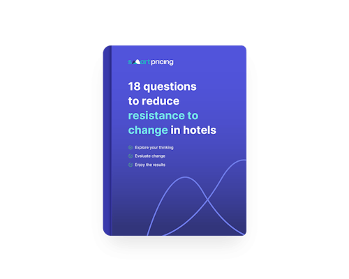 18 questions to reduce resistance to change in hotels - Smartpricing