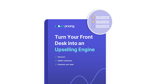 Turn Your Front Desk into an Upselling Engine (Checklist)