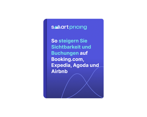 So steigern Sie Sichtbarkeit und Buchungen auf Booking.com, Expedia, Agoda und Airbnb - Smartpricing
