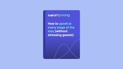 How to upsell at every stage of the stay (without stressing guests)
