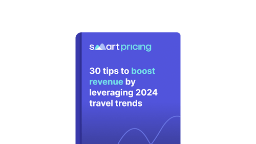 30 tips to boost revenue by leveraging 2024 travel trends - Smartpricing