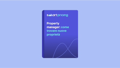 Guida Property Manager: come trovare nuove proprietà | Smartpricing