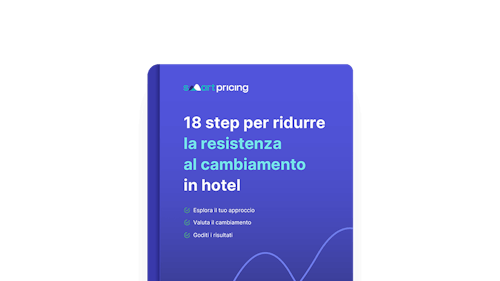 18 step per ridurre la resistenza al cambiamento in hotel   