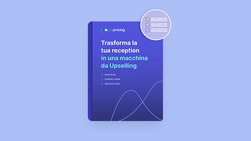 Tutti I Consigli (+CHECKLIST) Per Fare Upselling In Reception