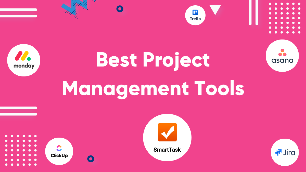 26 Best Project Management Software & Tools (2023 List)