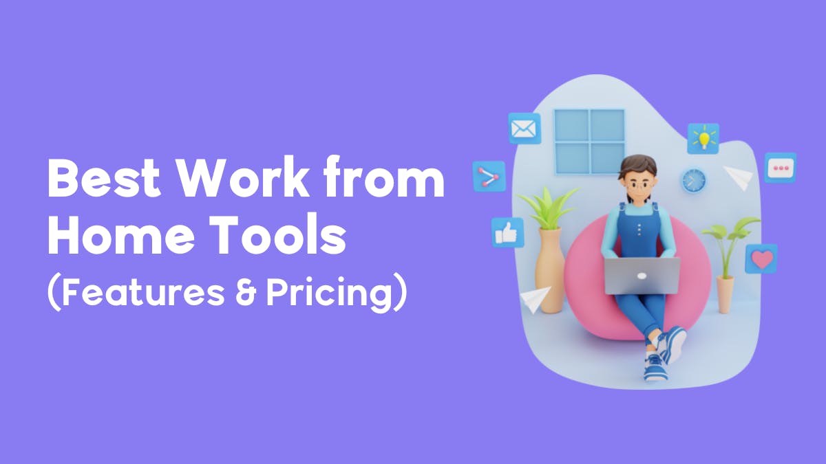 Best Work From Home Tools