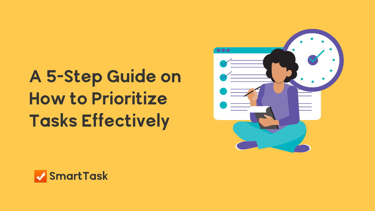 How To Prioritize Tasks Effectively | SmartTask