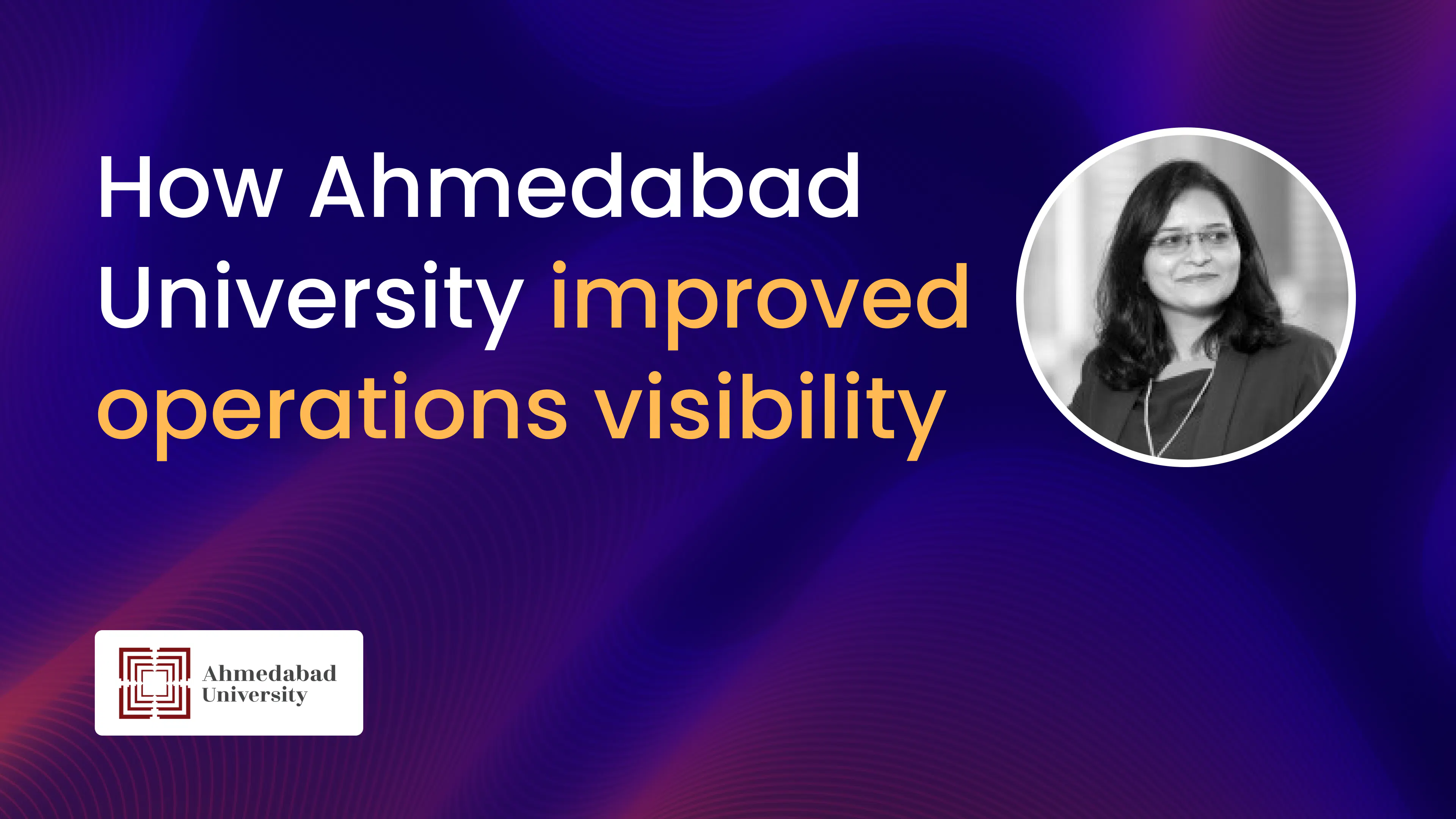 Ahmedabad University Customer Story