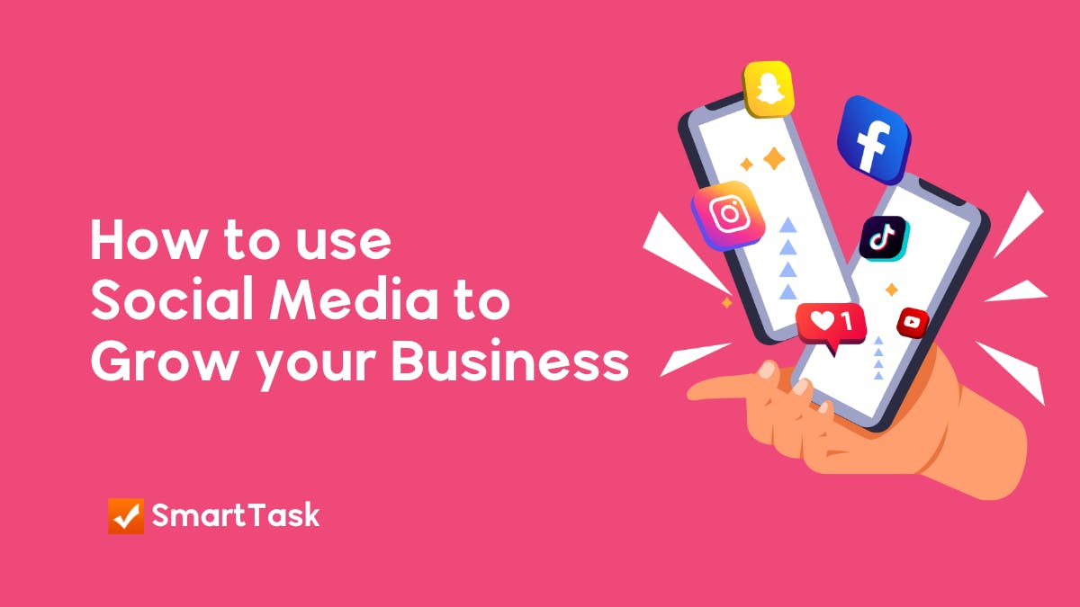 How to Use Social Media Promotions to Grow Your Business - SmartTask