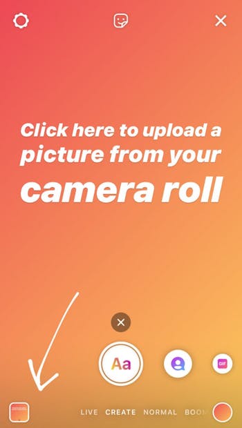 Switch to create mode if you want to add text to your Instagram story