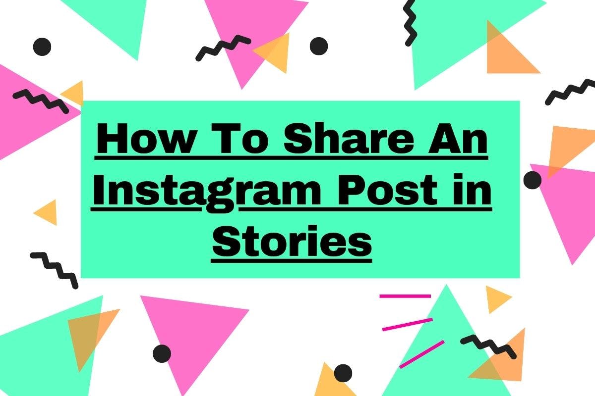 How To Share An Instagram Post in Stories