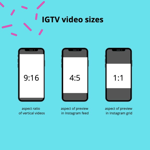 IGTV series video sizes to make sure your video looks good
