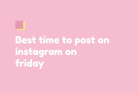 Preview for article Best Time to Post on Instagram on Friday