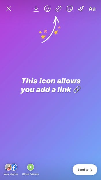 Add a swipe up link on your Instagram story by clicking the icon that looks like a chain
