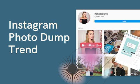 Preview for article Instagram Photo Dump [What is it & How to Jump on this Trend]