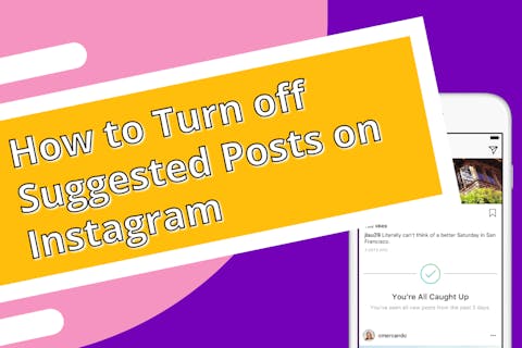 Preview for article How to Turn off Suggested Posts on Instagram