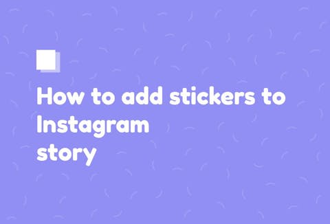 Preview for article How to Add Stickers to Instagram Story