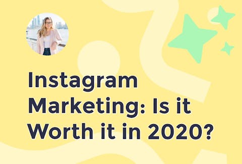Preview for article Instagram Marketing: Is it Worth it in 2020?