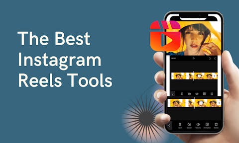 Preview for article Instagram Reels Tools [The Top 5 in 2023]