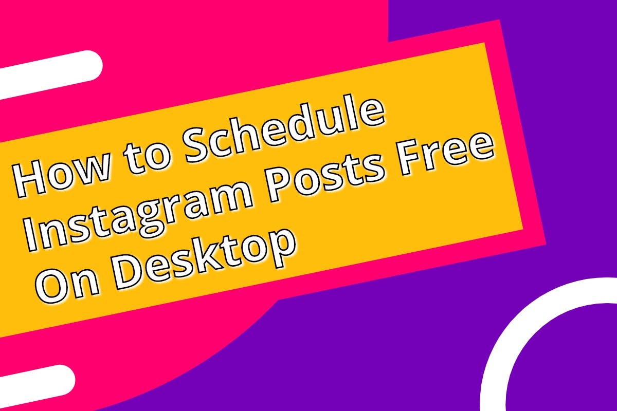 how-to-schedule-instagram-posts-free-on-desktop