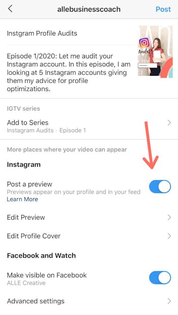 Tap on post a preview to share a preview of your IGTV to your feed