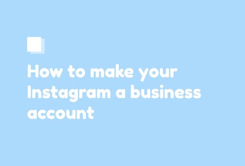 Preview for article How to Make Your Instagram a Business Account