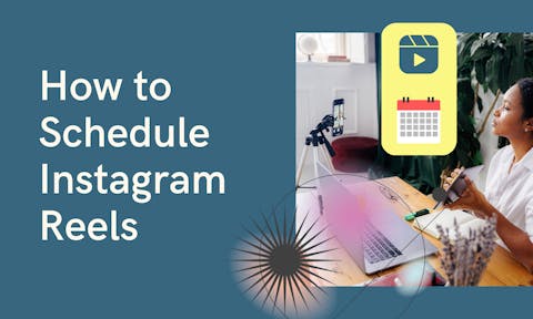 Preview for article How to schedule Instagram Reels