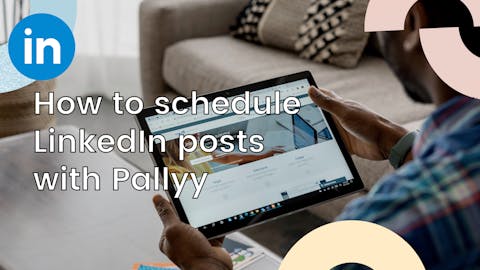 Preview for article How to Schedule LinkedIn Posts