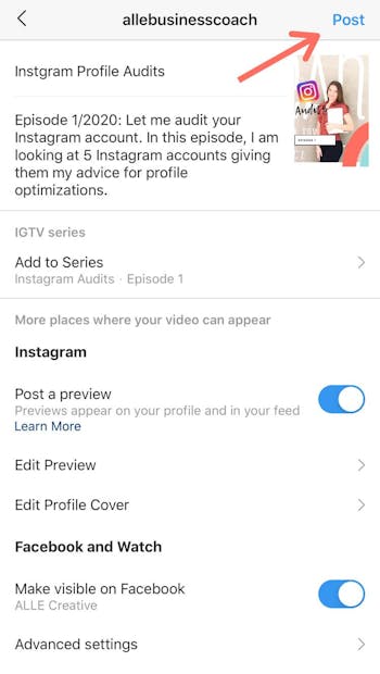 Post your IGTV video by tapping post in the top right corner